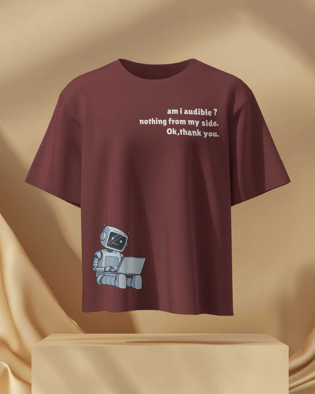 AM I Audible, Nothing From My Side, Ok Thank You – Oversize T-Shirt | Atarangee